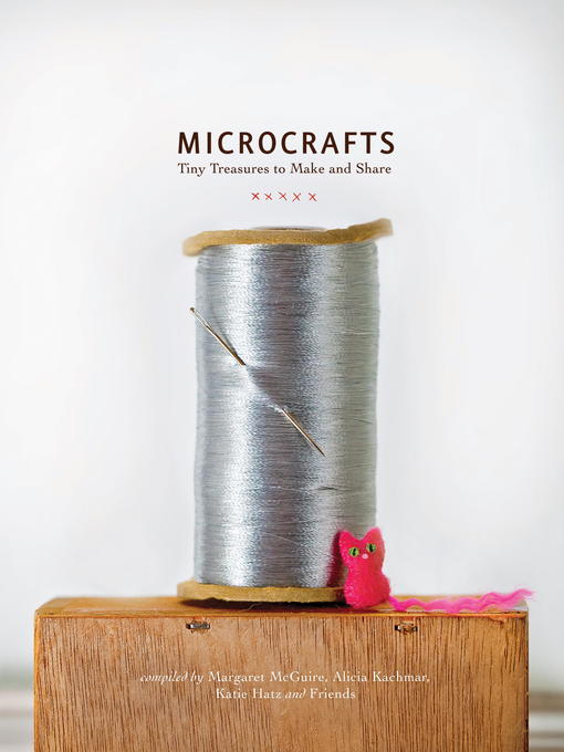 Title details for Microcrafts by Margaret Mcguire - Available